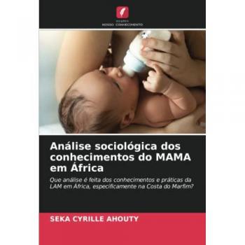 Ahouty, Seka Cyrille: Análise sociológica dos conhecimentos do MAMA em África