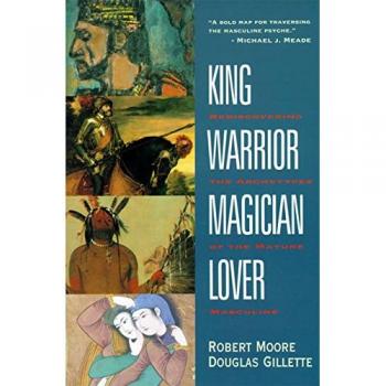 King, Warrior, Magician, Lover