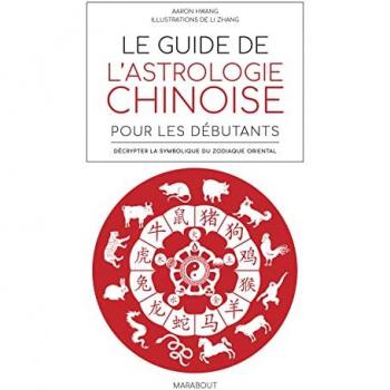 Le guide de l'astrologie chinoise pour débutants