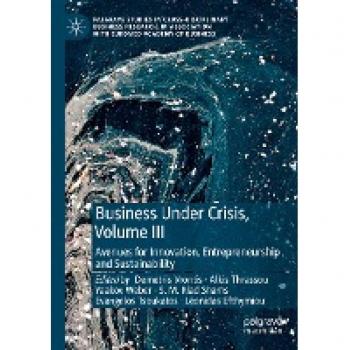Business Under Crisis Volume III