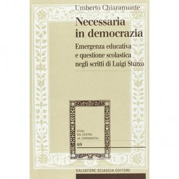 Necessaria in democrazia. Emergenza educativa e questione scolastica negli scritti di Luigi Sturzo