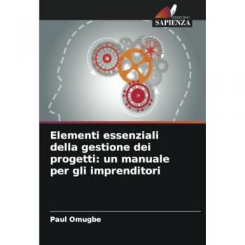 Omugbe, Paul: Elementi essenziali della gestione dei progetti: un manuale per gli imprenditori