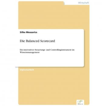 Meszarics, Silke: Die Balanced Scorecard
