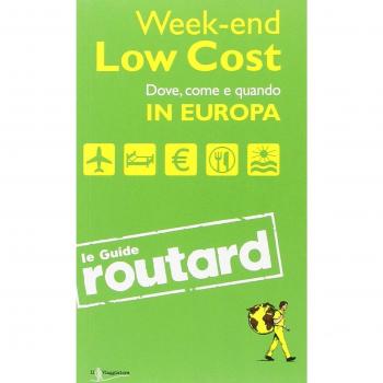 Week-end Low Cost. Dove, come e quando in Europa