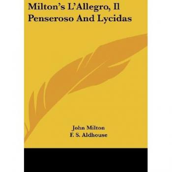 Milton's L'Allegro Il Penseroso And Lycidas