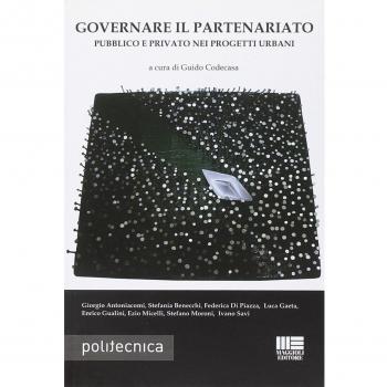 Governare il partenariato pubblico e privato nei progetti urbani