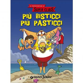 Più bisticci più pasticci. Le fantavventure di Super Claus