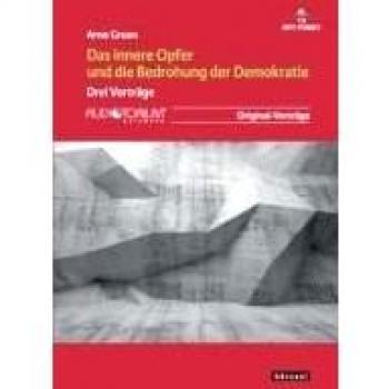 Das innere Opfer und die Bedrohung der Demokratie, CD