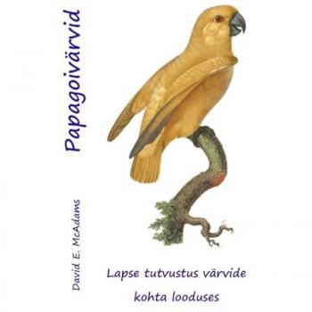 McAdams, David E.: Papagoivärvid