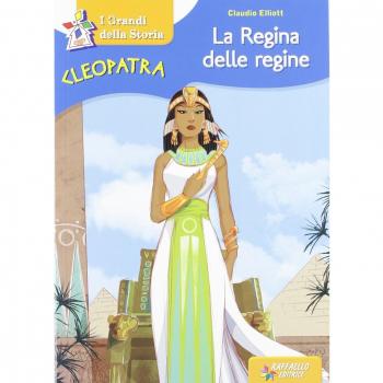 Cleopatra la regina delle regine
