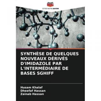 Khalaf, Husam: SYNTHÈSE DE QUELQUES NOUVEAUX DÉRIVÉS D'IMIDAZOLE PAR L'INTERMÉDIAIRE DE BASES SGHIFF