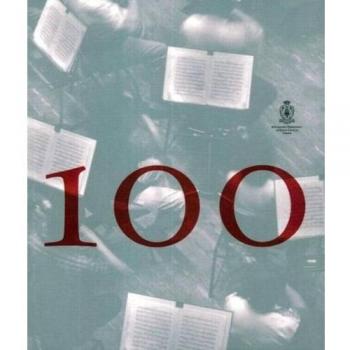 100-101. I primi cento anni dell'orchestra dell'Accademia Nazionale di Santa Cecilia. Ediz. illustrata. Con DVD
