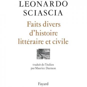 Leonardo Sciascia Faits Divers D'Histoire Littéraire Et Civile