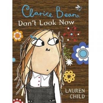 Clarice Bean, Don't Look Now, Child, Lauren