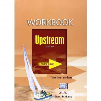 UPSTREAM B1+ WORKBOOK STUDENT'S