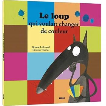 LE LOUP QUI VOULAIT CHANGER DE COULEUR