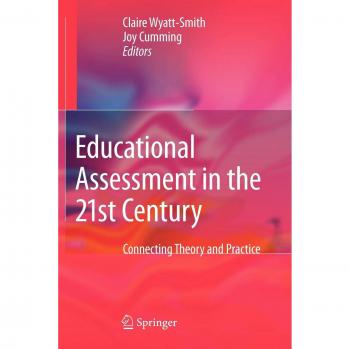Educational Assessment in the 21st Century