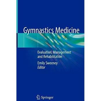 Gymnastics Medicine: Evaluation, Management and Rehabilitation