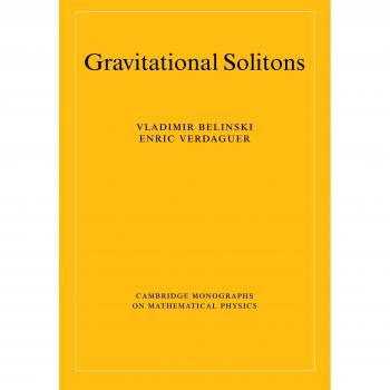 Gravitational Solitons, Cambridge Monographs on Mathematical Physics