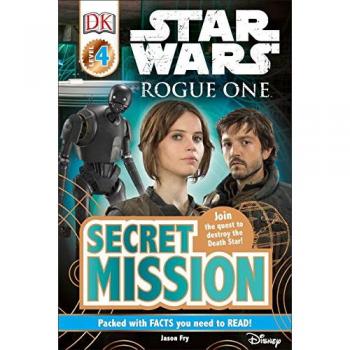 DK Readers L4: Star Wars: Rogue One: Secret