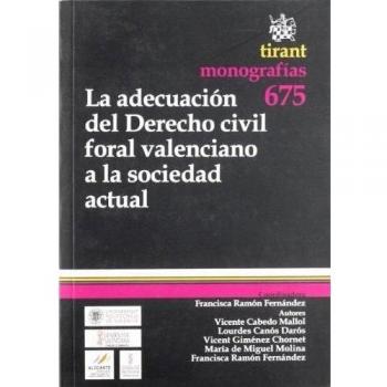 La adecuación del derecho civil foral valenciano a la sociedad actual
