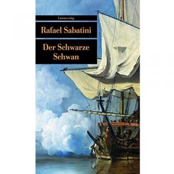 Rafael Sabatini Der Schwarze Schwan