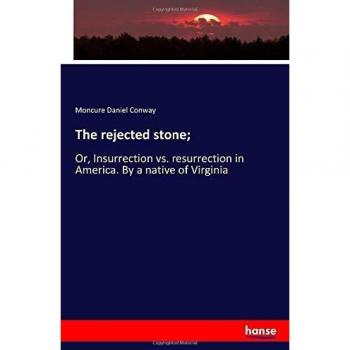 The rejected stone;