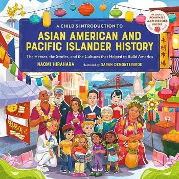 A Childs Introduction to Asian American and Pacific Islander History by Naomi Hirahara