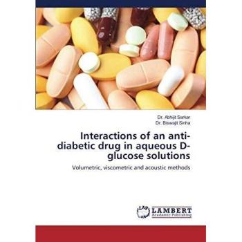 Interactions of an anti-diabetic drug in aqueous D-glucose solutions: Volumetric, viscometric and acoustic methods