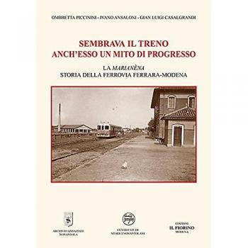 Sembrava il treno anch'esso un mito di progresso