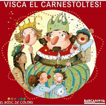 VISCA EL CARNESTOLTES!