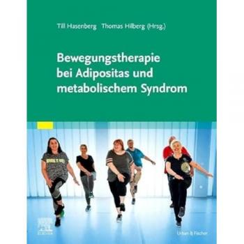 Bewegungstherapie bei Adipositas und metabolischem Syndrom