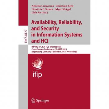 Availability Reliability and Security in Information Systems and HCI