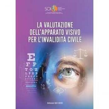 La valutazione dell'apparato visivo per l'invalidità civile. Relazione SOI 2020
