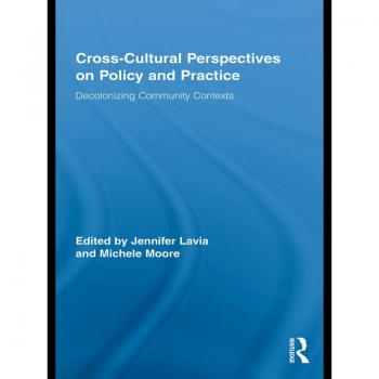 Cross-Cultural Perspectives on Policy and Practice
