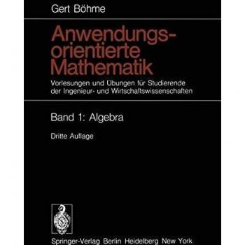 Algebra: Vorlesungen und Übungen für Studierende der Ingenieur