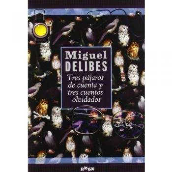 Tres pájaros de cuenta y tres cuentos olvidados