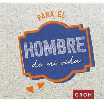 Para el hombre de mi vida