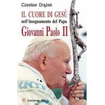 Il Cuore di Gesù nell'insegnamento del papa Giovanni Paolo II