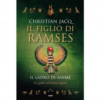 Il ladro di anime. Il figlio di Ramses