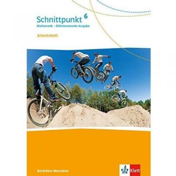 Schnittpunkt Mathematik 6. Differenzierende Ausgabe Nordrhein-Westfalen: Arbeitsheft mit Lösungsheft Klasse 6