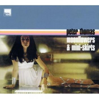 Moonflowers & Mini-Skirts (+ Bonus Tracks)