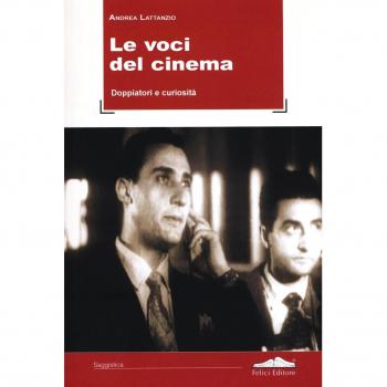Le voci del cinema. Doppiatori e curiosità