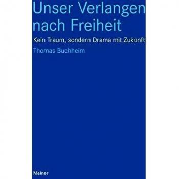 Unser Verlangen nach Freiheit