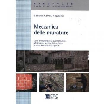 Meccanica delle murature. Dalla definizione della qualità muraria alle indagini sperimentali mediante la tecnica dei martinetti piatti