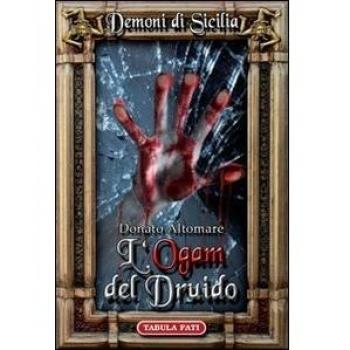 L'Ogam del druido. Dèmoni di Sicilia