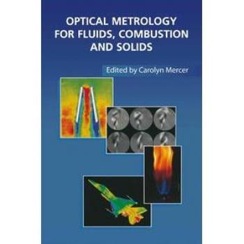 Optical Metrology for Fluids Combustion and Solids