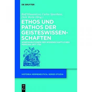 Ethos und Pathos der Geisteswissenschaften