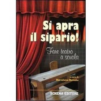 Si apra il sipario! Fare teatro a scuola