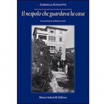 Il nespolo che guardava la casa